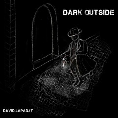 Dark Outside