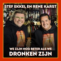 We Zijn Nog Beter Als We Dronken Zijn