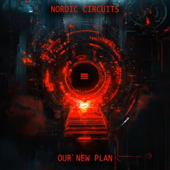 Nordic Circuits - Our New Plan
