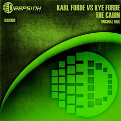Karl Forde Vs Kye Forde - The Cabin  (Original Mix)