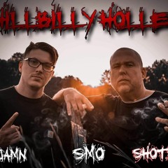 Hillbilly Holler ft Big SMO