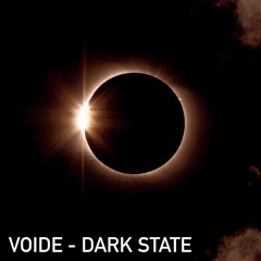 Voide - Dark State