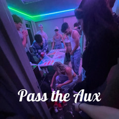 Pass the Aux