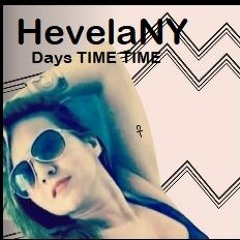Hevelany    Days Time Time (Autoral,original)