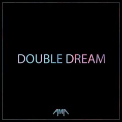 Amadeus - Double Dream