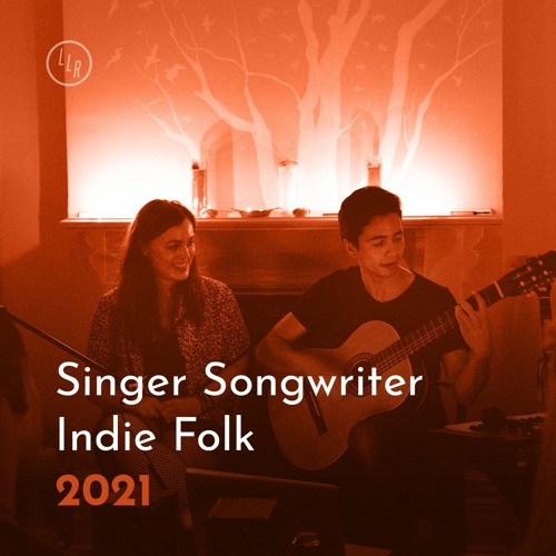 Singer Songwriter Indie Folk 2021