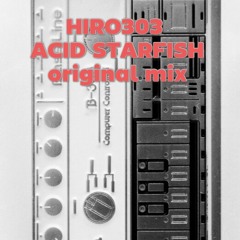 ACID STARFISH (original Mix)