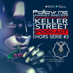 Keller Street Podcast After Follow Me Electro Revival Vinyles Hors Série 3