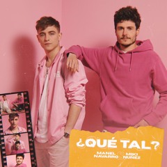 ¿Qué Tal? (feat. Miki Núñez)