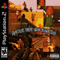 Here We Go Again Ft. RTSBone [Prod. by OG Guapo]