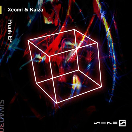Xeomi & Kaiza 'Prank' [SINE Audio]