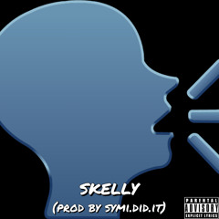 Skelly - Scream & Shout  (Prod by Symi.did.it)