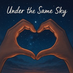 under the same sky