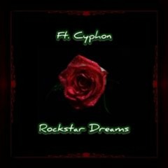Rockstar Dreams (Ft Cyphon)