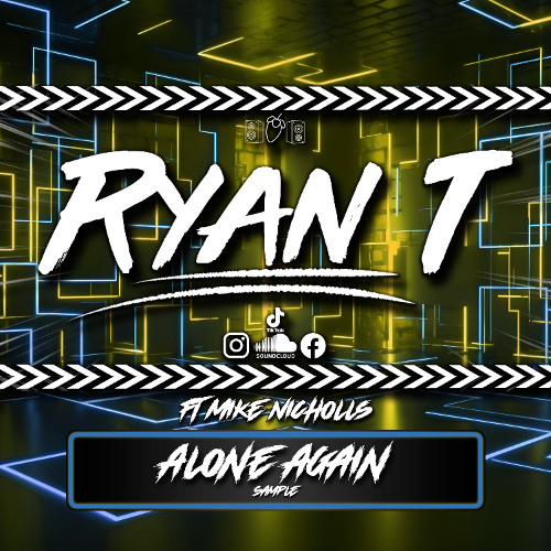 Ryan T Ft. Mike Nicholls - Alone Again ( Hardbass )