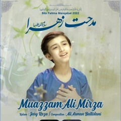Manqabat / Qawali 2022 BIBI_FATIMA_MANQABAT KAM NAHI YEH MERI KUSHI ZAHRA  ||MUAZZAM_ALI_MIRZA||