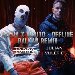 RELJA X DEVITO - OFFLINE (DJ LERRA & DJ JULE REMIX 2021)