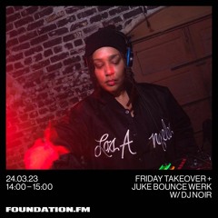 FOUNDATION FM - JBW TAKEOVER 2023 - DJ NOIR