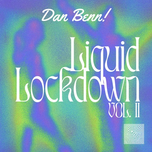 Liquid Lockdown II