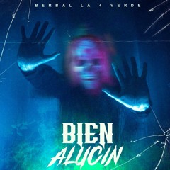 Bien Alucin-El Berbal La 4 Verde (KeBeats)