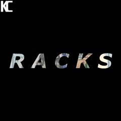 Racks (PROD. WellFed)