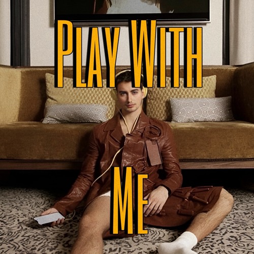 Play With Me