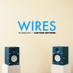 "Wires" - Cartoon Network Summer Video Music / Check it 3.0