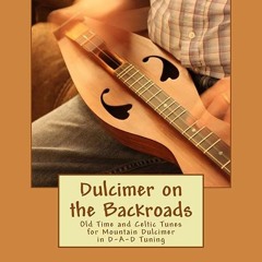 ⚡️ READ PDF Dulcimer on the Backroads Online