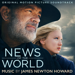 End Titles (from the Motion Picture "News Of The World")