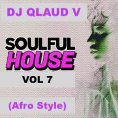SOULFUL HOUSE VOL 7 (Afro Style)