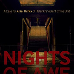 View PDF √ Nights of Awe (An Ariel Kafka Mystery) by  Harri Nykanen &  Kristian Londo