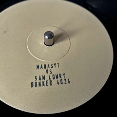 MANASYt vs SAM LOWRY  [BUNKER 4024]  (LP) SAMPLER