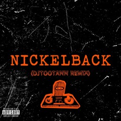 NICKELBACK - ROCKSTAR (@DJTOOTANN REMIX)