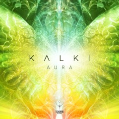 Kalki - Aura (Original Mix)