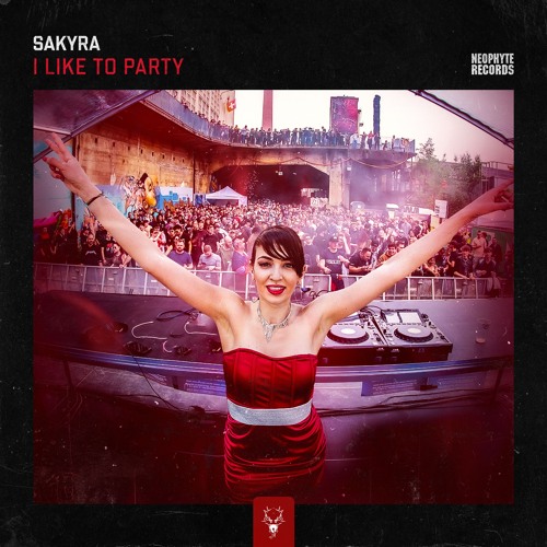 Sakyra - I Like To Party (Radio Edit)