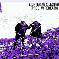 Lichter an X Le$ter (prod. VYPEBEATS)