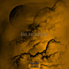 Be Honest (feat. A.N.T)