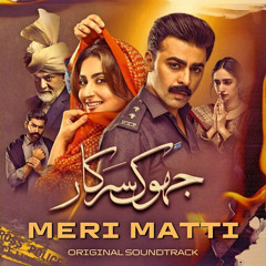 Meri Matti - Jhok Sarkar, OST - Farhan Saeed