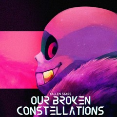 [Fallen Stars] - Our broken constellations | Cover!