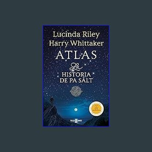 [EBOOK] 📕 Atlas. La historia de Pa Salt (Las Siete Hermanas 8) (Spanish Edition) EBOOK #pdf