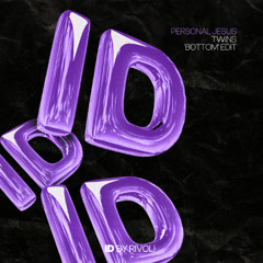 Personal Jesus (TWINS 'Bottom' ID by Rivoli Afro House Edit)