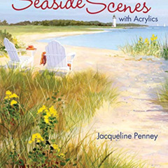 VIEW KINDLE 📭 Paint Charming Seaside Scenes With Acrylics by  Jacqueline Penney [KIN