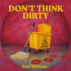 Don't Think Dirty - Extended Mix