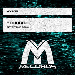Eduard - J - Save Your Soul  (Original Mix)