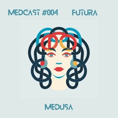 Medcast #004 by Futura (At Gazgolder Club)