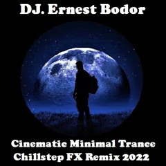 FL Cinematic Minimal Trance Chillstep FX Remix 2022