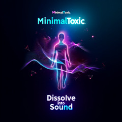 Dissolve into Sound