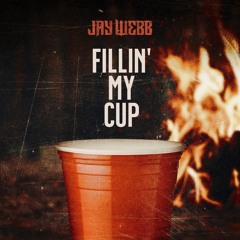 Fillin' My Cup