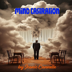 Mind Castration