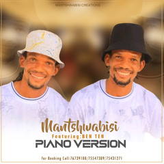 Kwaito Weapons - Mantshwabisi Piano Version ft Ben Ten